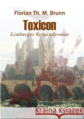 Toxicon Brunn, Florian Th M. 9783732326594 Buchtalent - książka