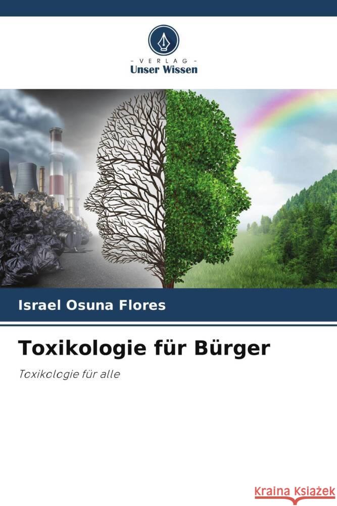 Toxikologie für Bürger Osuna Flores, Israel 9786204852294 Verlag Unser Wissen - książka