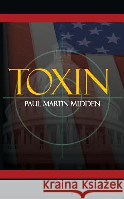 Toxin Paul Martin Midden 9780985922337 Wittmann Blair - książka