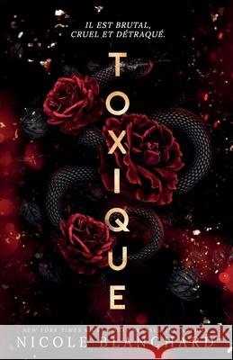 Toxique Nicole Blanchard 9781965556566 Evening Star Press LLC - książka