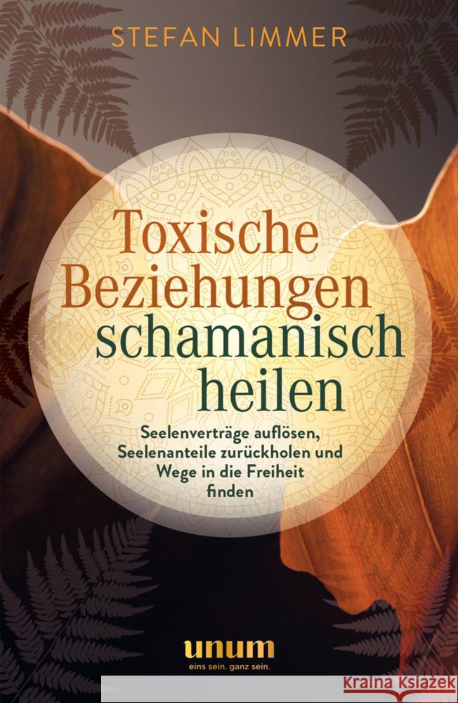 Toxische Beziehungen schamanisch heilen Limmer, Stefan 9783833880315 Gräfe & Unzer - książka