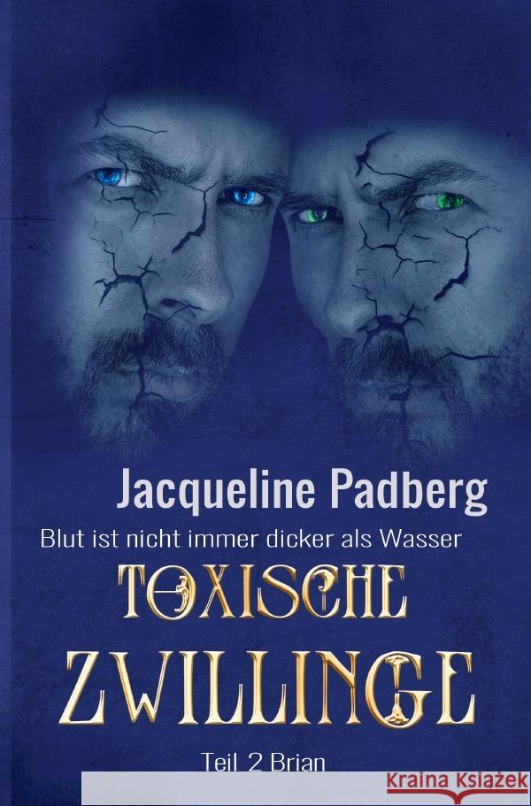 Toxische Zwillinge Teil 2 - Brian - Padberg, Jacqueline 9783754940556 epubli - książka