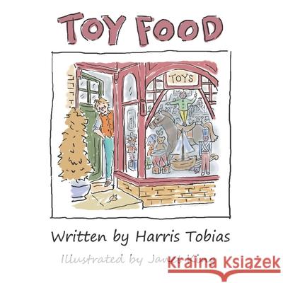 Toy Food Janet King Harris Tobias 9781943314324 Casita Press - książka