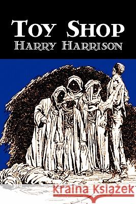 Toy Shop by Harry Harrison, Science Fiction, Adventure Harry Harrison 9781606645727 Aegypan - książka