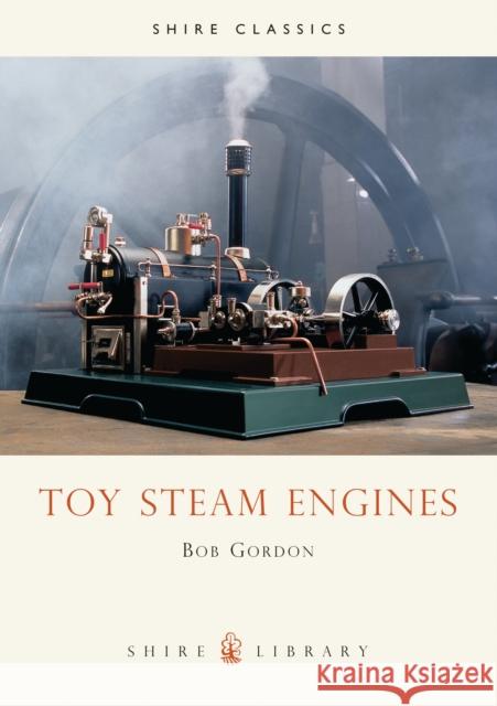 Toy Steam Engines Bob Gordon 9780852637753 Bloomsbury Publishing PLC - książka