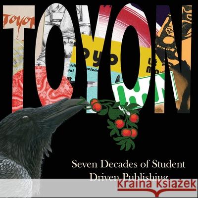 Toyon: Seven Decades of Student Driven Publishing Erika Andrews, Sarah Godlin, Asha Galindo 9781947112544 Humboldt State University - książka