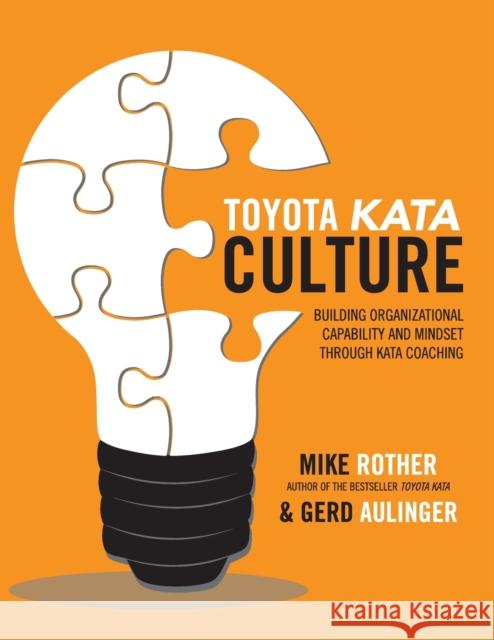 Toyota Kata Culture: Building Organizational Capability and Mindset through Kata Coaching Gerd Aulinger 9781264987658 McGraw-Hill Education - książka