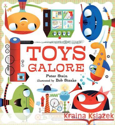 Toys Galore Peter Stein Bob Staake 9780763662547 Candlewick Press (MA) - książka