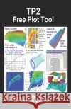 Tp2: Free Plot Tool Benton, D. James 9798187452262 Independently Published