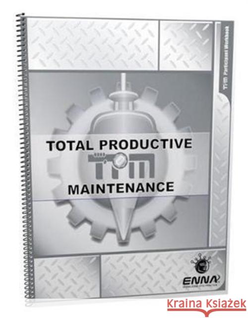 TPM Participant Workbook Enna 9781138069541 Productivity Press - książka