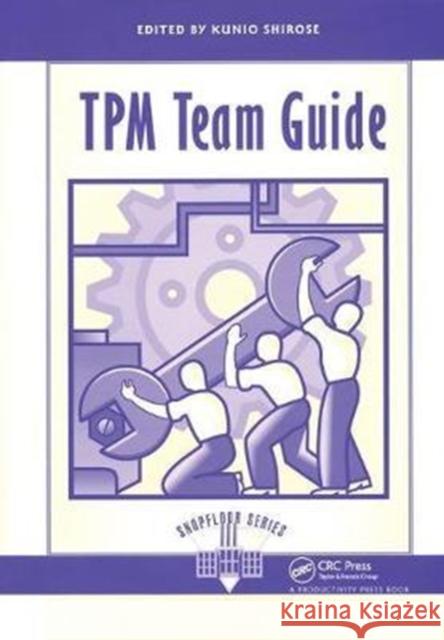 TPM Team Guide Kunio, Shirose 9781138438514  - książka