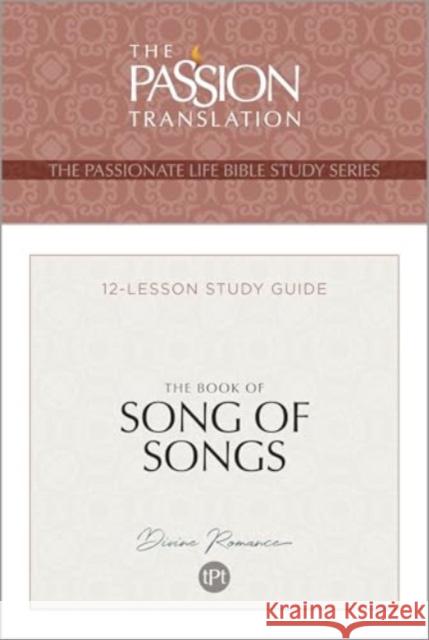 Tpt the Book of Song of Songs: 12-Lesson Study Guide Brian Simmons 9781424567669 BroadStreet Publishing - książka