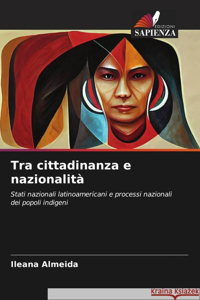 Tra cittadinanza e nazionalità Almeida, Ileana 9786206571131 Edizioni Sapienza - książka