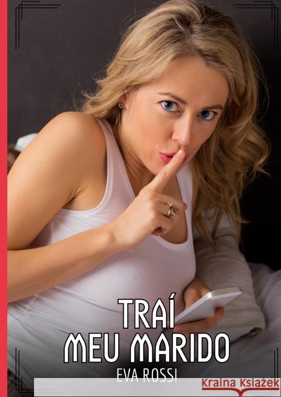 Traí meu Marido Rossi, Eva 9783384440068 Eva Rossi - książka