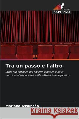Tra un passo e l'altro Assunção, Mariana 9786207834624 Edizioni Sapienza - książka