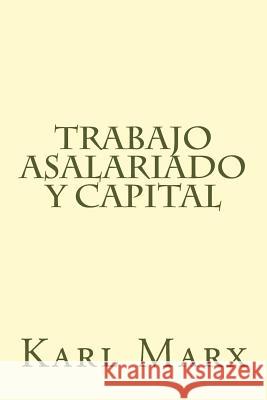 Trabajo Asalariado y Capital Karl Marx 9781983452277 Createspace Independent Publishing Platform - książka