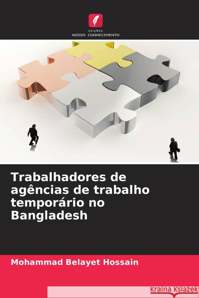 Trabalhadores de agências de trabalho temporário no Bangladesh Hossain, Mohammad Belayet 9786204851785 Edições Nosso Conhecimento - książka