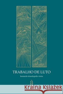 Trabalho De Luto Vieira Leonardo 9786500421491 Clube de Autores - książka