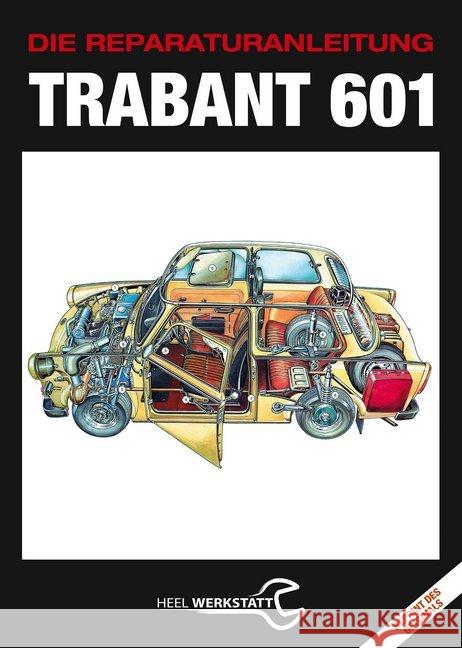 Trabant 601 : Die Reparaturanleitung  9783958437654 Heel Verlag - książka