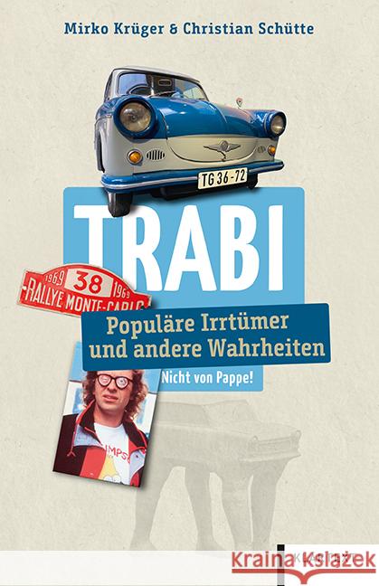 Trabi Krüger, Mirko, Schütte, Christian 9783837524598 Klartext-Verlagsges. - książka