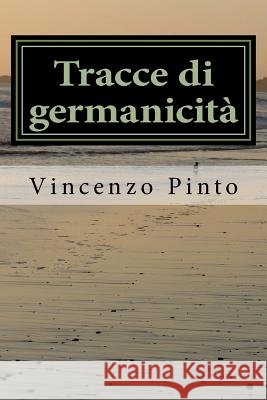 Tracce di germanicità: Julius Langbehn e la nascita del paradigma indiziario Pinto, Vincenzo 9781981547548 Createspace Independent Publishing Platform - książka