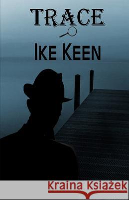 Trace Ike Keen 9780692228555 Paperback-Press - książka