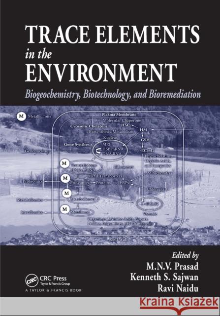 Trace Elements in the Environment: Biogeochemistry, Biotechnology, and Bioremediation M. N. V. Prasad Kenneth S. Sajwan Ravi Naidu 9780367391966 CRC Press - książka