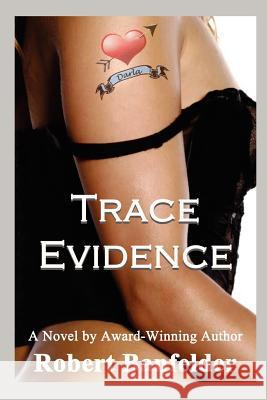Trace Evidence Robert Banfelder 9780985948603 Broadwater Books - książka