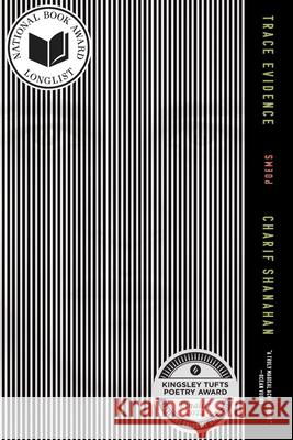 Trace Evidence: Poems Shanahan, Charif 9781953534668 Tin House Books - książka