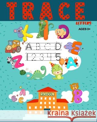 Trace Letters: Letters and Number Tracing Workbook For Kindergarten and Preschool Treeda Press 9781655244841 Independently Published - książka