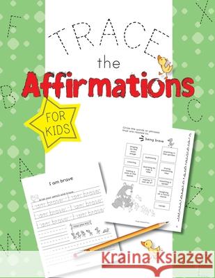Trace The Affirmations: Positive Declarations for Kids Purple Diamond Press 9781733152488 Purple Diamond Press - książka