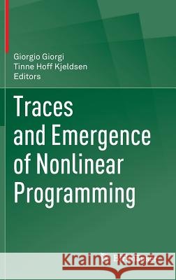 Traces and Emergence of Nonlinear Programming Tinne Hof Giorgio Giorgi 9783034804387 Birkhauser - książka