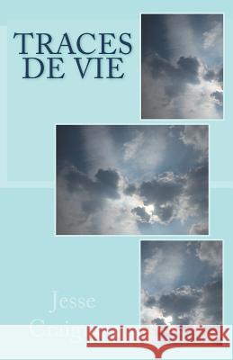 Traces de Vie Jesse Craignou 9781542453455 Createspace Independent Publishing Platform - książka