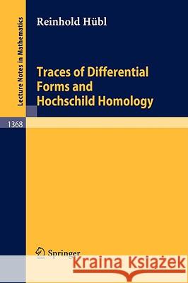 Traces of Differential Forms and Hochschild Homology Reinhold Hbl 9783540509851 Springer - książka