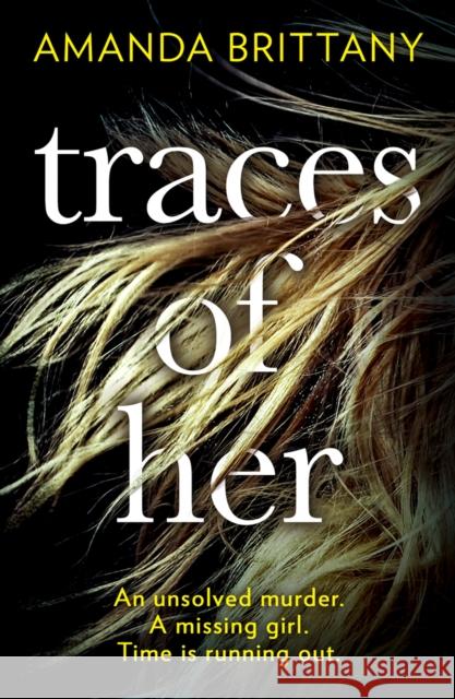 Traces of Her Amanda Brittany   9780008331184 HarperCollins - książka