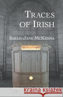 Traces of Irish Sarah-Jane McKenna 9781692327767 Independently Published - książka