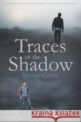 Traces of the Shadow Stuart Gunn 9781644244227 Page Publishing, Inc - książka