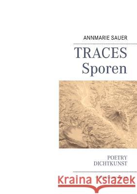 Traces Sporen: A fragment of american poetry Sauer, Annmarie 9783844814385 Books on Demand - książka