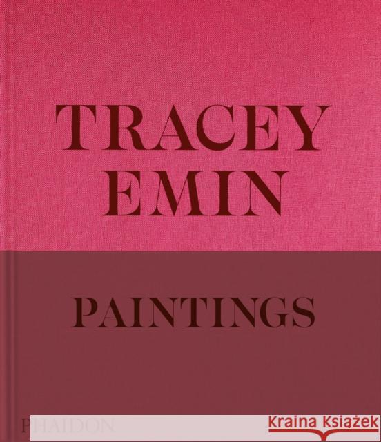 Tracey Emin Paintings Jennifer Higgie 9781838668617 Phaidon Press Ltd - książka