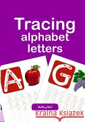Tracing Alphabet Letters Nickkey Nick 9781794598508 Independently Published - książka