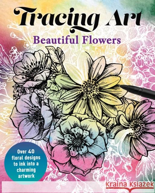 Tracing Art: Beautiful Flowers Aurelia Davenport 9781398862845 Arcturus Publishing Ltd - książka