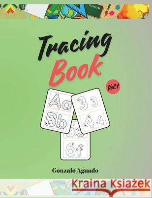 Tracing Book: Learn to Write Letters and Numbers Gonzalo Aguado 9798326793683 Independently Published - książka
