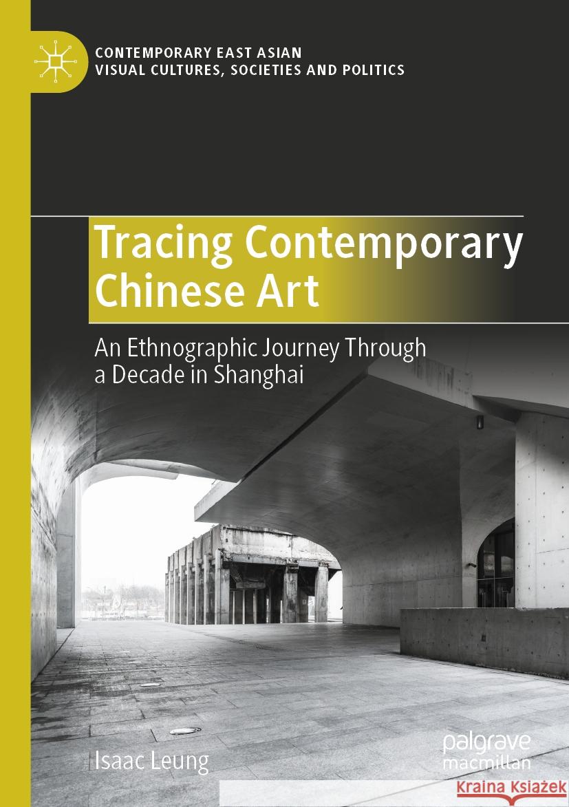 Tracing Contemporary Chinese Art Leung, Isaac 9789819926701 Springer Nature Singapore - książka