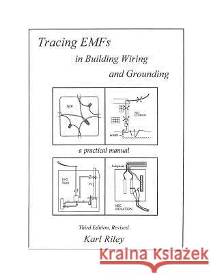 Tracing Emfs in Building Wiring and Grounding Karl Riley 9781469902012 Createspace - książka