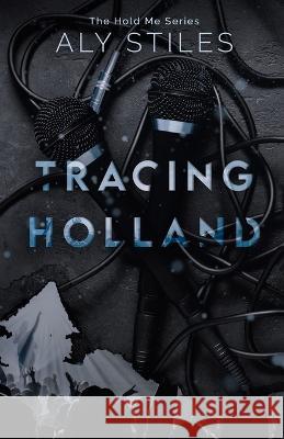 Tracing Holland Aly Stiles   9781961197015 Bowker Identifier Services - książka