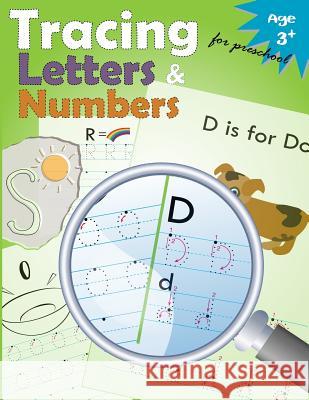 Tracing Letters and Numbers for Preschool: Kindergarten Tracing Workbook Letter Tracing Workbook Designer 9781548113308 Createspace Independent Publishing Platform - książka