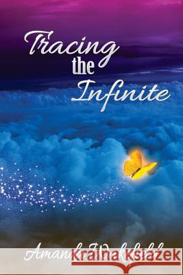 Tracing the Infinite Amanda Wakefield 9781500285999 Createspace - książka