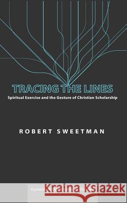 Tracing the Lines Robert Sweetman 9781498296830 Wipf & Stock Publishers - książka