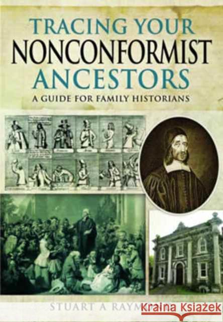 Tracing Your Nonconformist Ancestors Stuart A. Raymond 9781473883451 Pen & Sword Books - książka