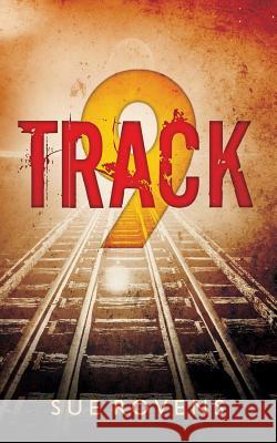 Track 9 Sue Rovens 9781544012292 Createspace Independent Publishing Platform - książka